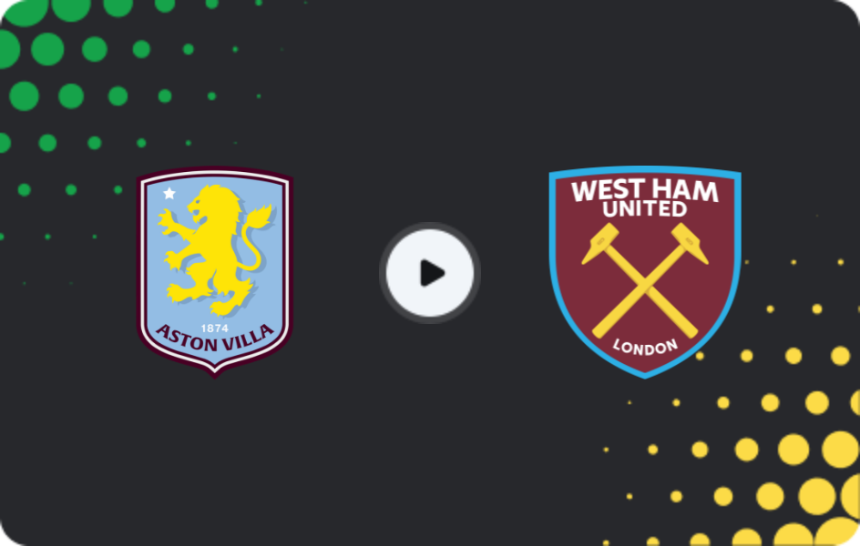 Where to watch Aston Villa — West Ham, Premier League, 22.03.2026