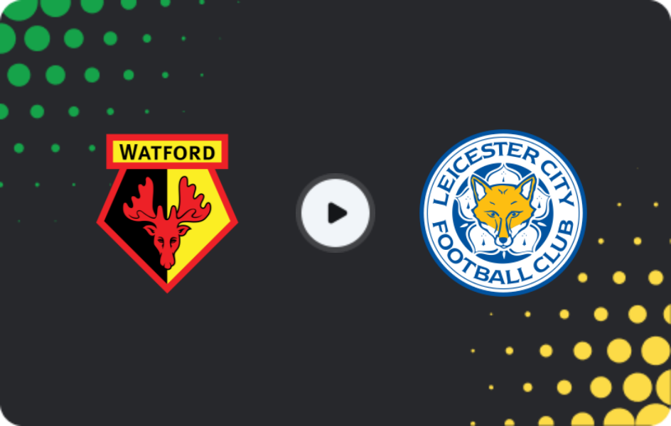 Where to watch Watford — Leicester, Championship, 21.03.2026