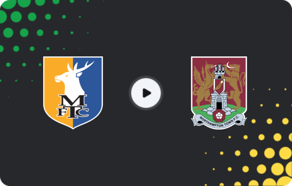 Where to watch Mansfield Town — Northampton, League One, 21.03.2026