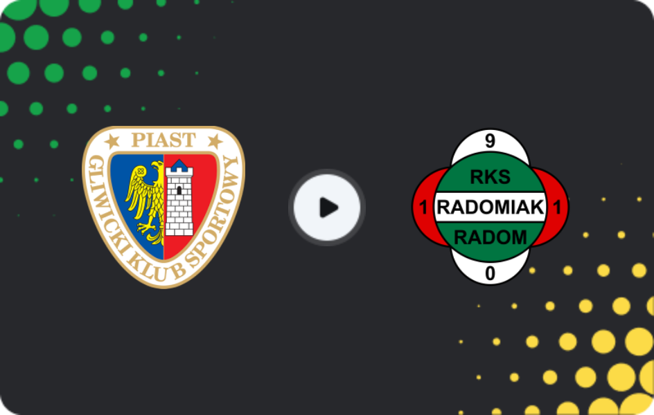 Where to watch Piast Gliwice — Radomiak Radom, Ekstraklasa, 21.03.2026