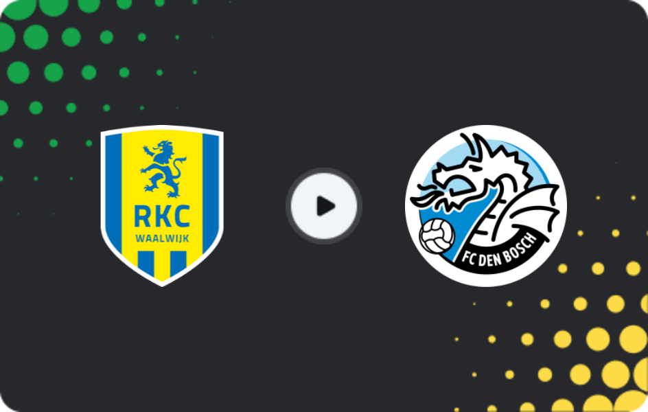 Where to watch Waalwijk — Den Bosch, Eerste Divisie, 21.03.2026