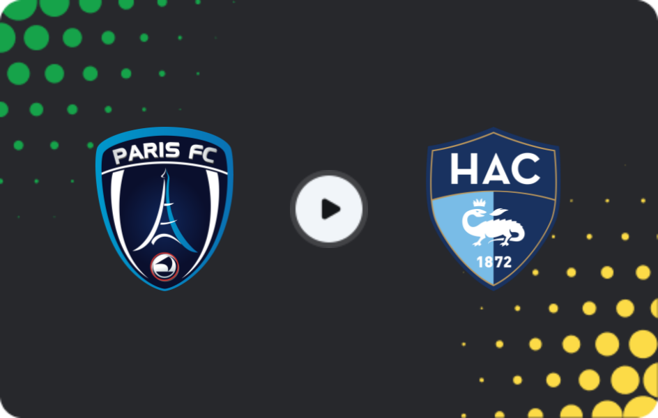 Where to watch Paris FC — Le Havre, Ligue 1, 22.03.2026