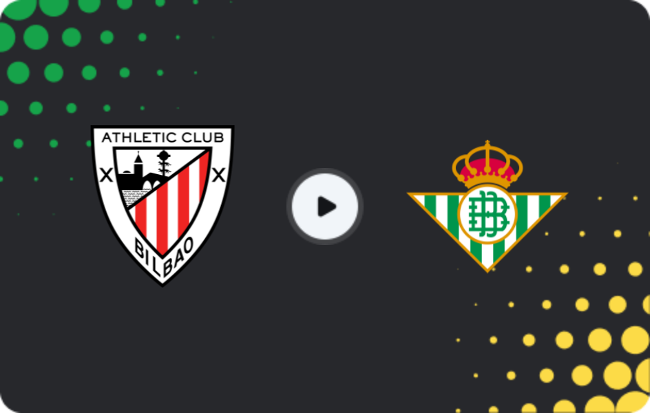 Where to watch Athletic Club — Real Betis, La Liga, 22.03.2026