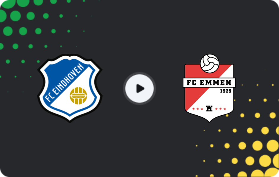 Where to watch FC Eindhoven — Emmen, Eerste Divisie, 28.03.2026