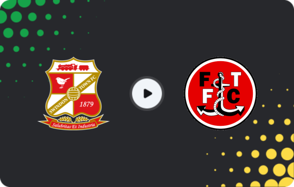 Where to watch Swindon Town — Fleetwood Town, League Two, 28.03.2026