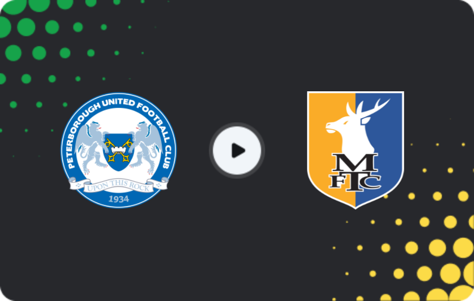 Where to watch Peterborough — Mansfield Town, League One, 28.03.2026
