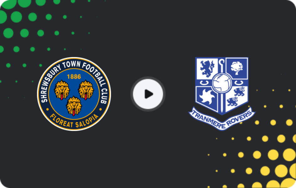 Where to watch Shrewsbury Town — Tranmere, League Two, 03.04.2026