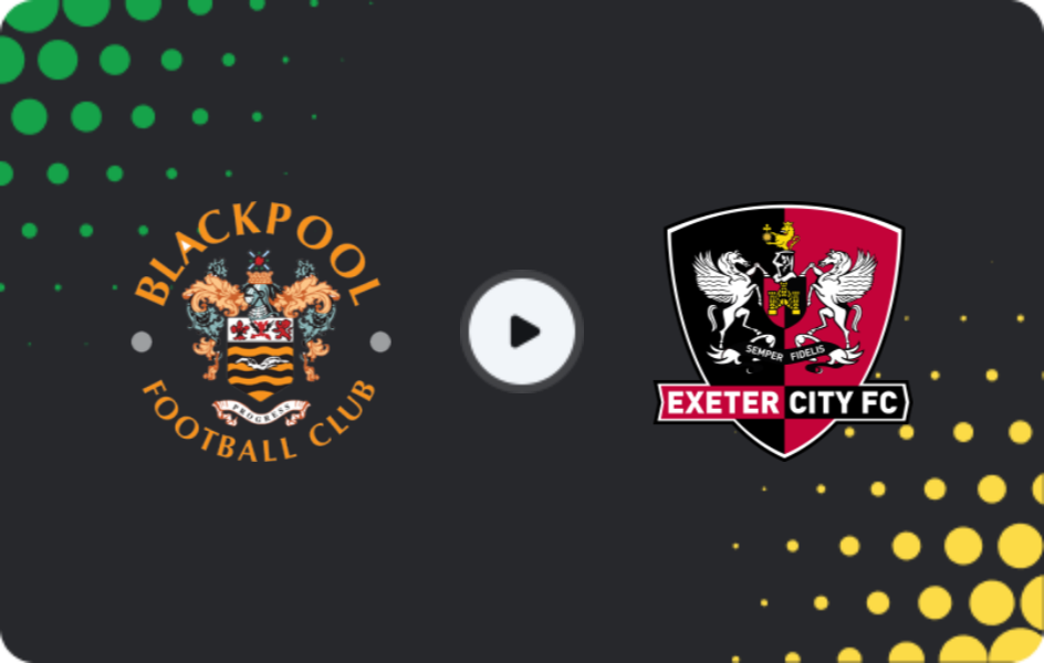 Where to watch Blackpool — Exeter City, League One, 03.04.2026