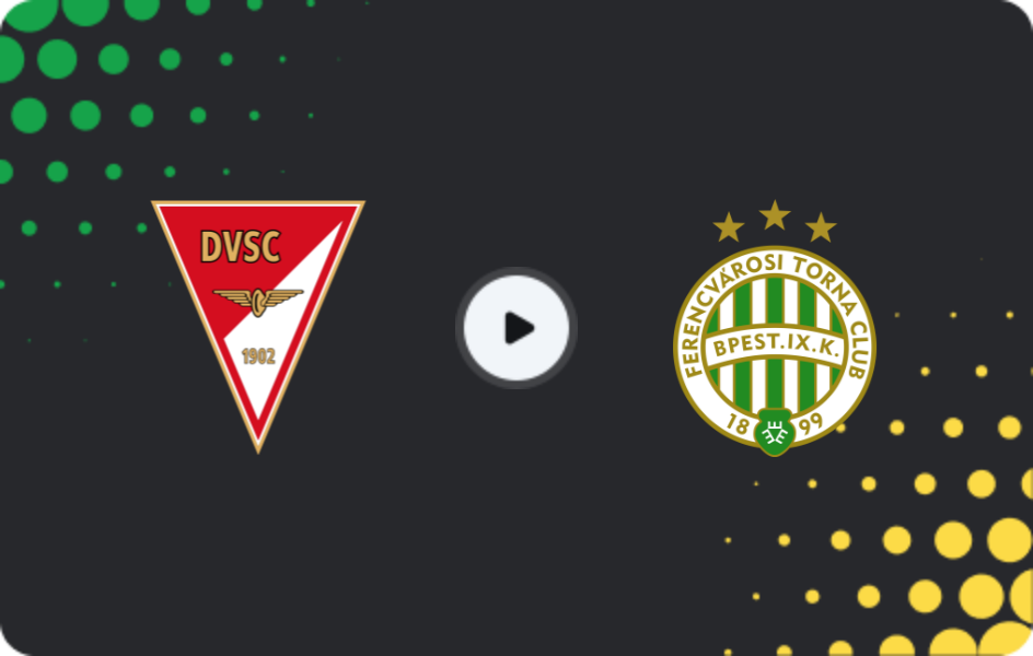 Where to watch Debrecen — Ferencvaros, NB I, 04.04.2026