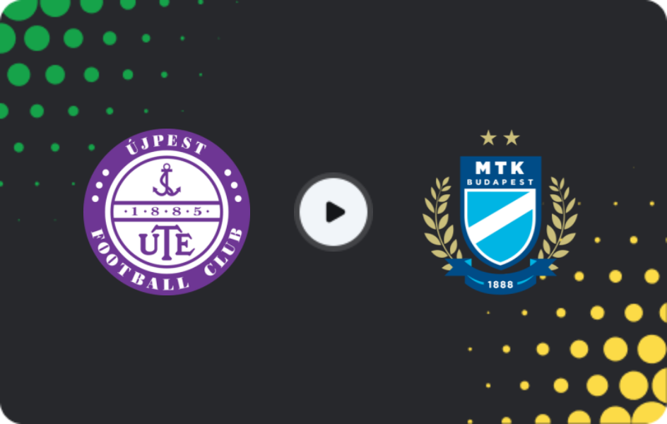 Where to watch Ujpest — MTK Budapest, NB I, 04.04.2026