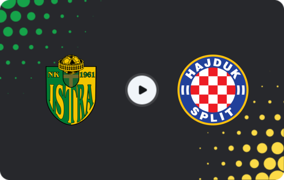 Where to watch Istra 1961 — Hajduk Split, HNL, 04.04.2026