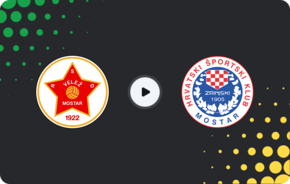 Where to watch Velež — Zrinjski, Premijer Liga, 04.04.2026