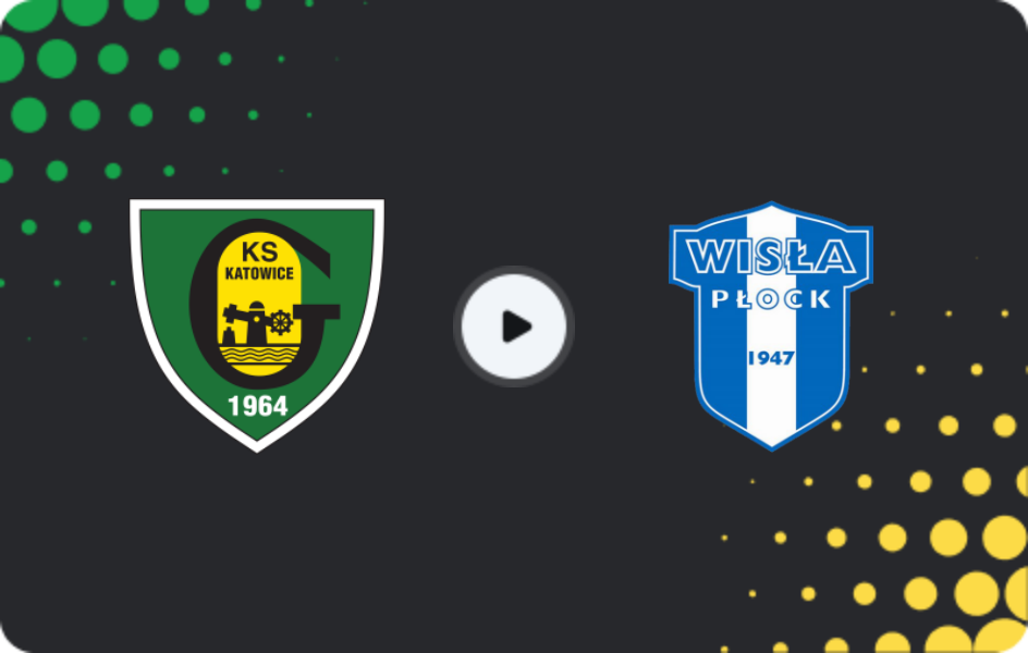 Where to watch GKS Katowice — Wisla Plock, Ekstraklasa, 04.04.2026