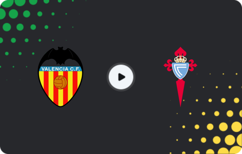 Where to watch Valencia — Celta, La Liga, 05.04.2026