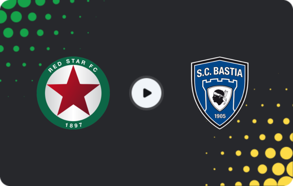 Where to watch Red Star — Bastia, Ligue 2, 10.04.2026
