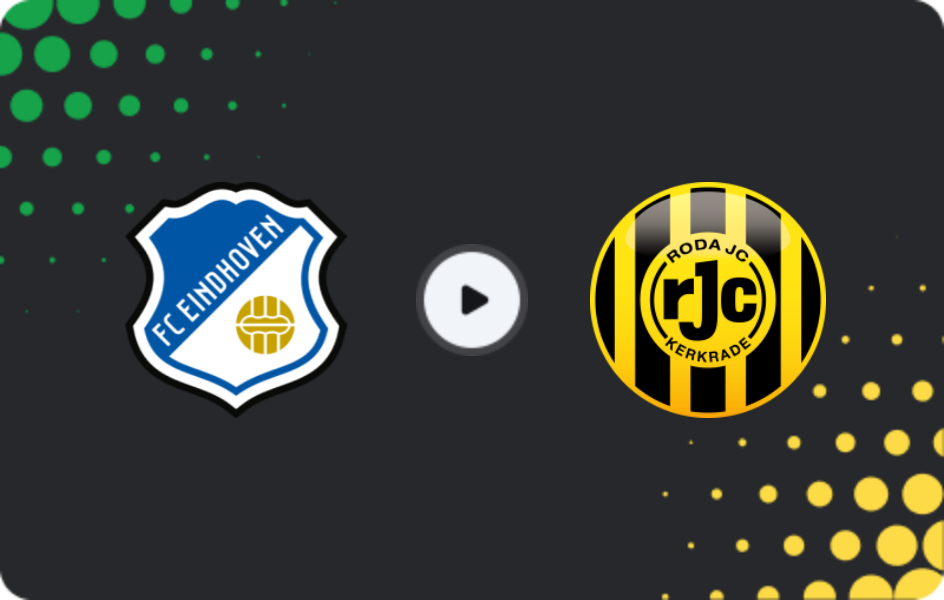 Where to watch FC Eindhoven — Roda, Eerste Divisie, 10.04.2026