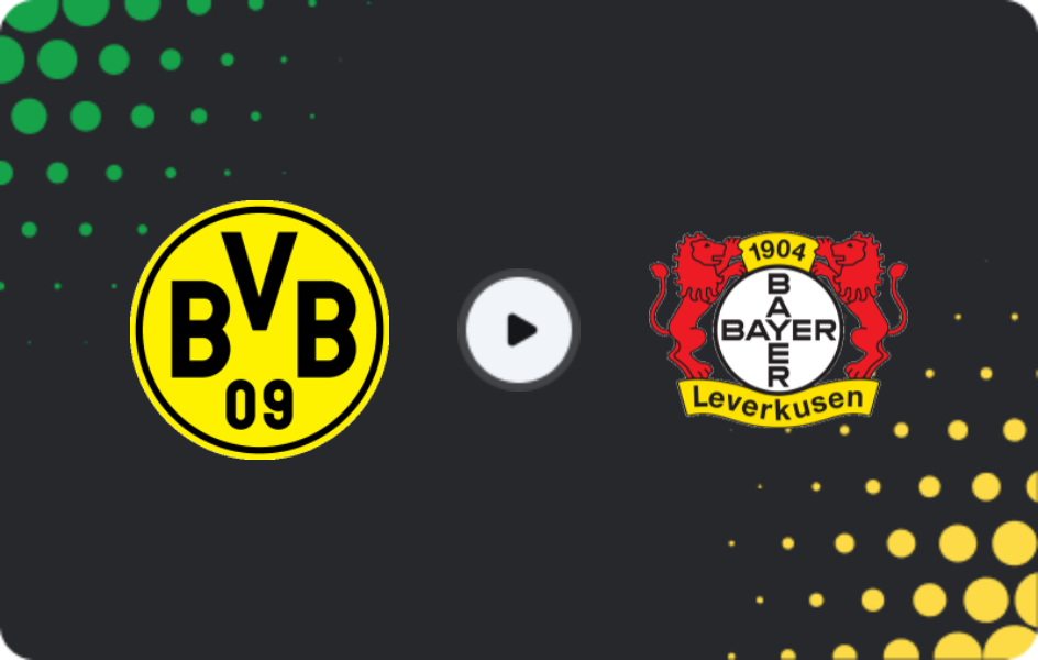 Where to watch Borussia Dortmund — Bayer Leverkusen, Bundesliga, 11.04.2026