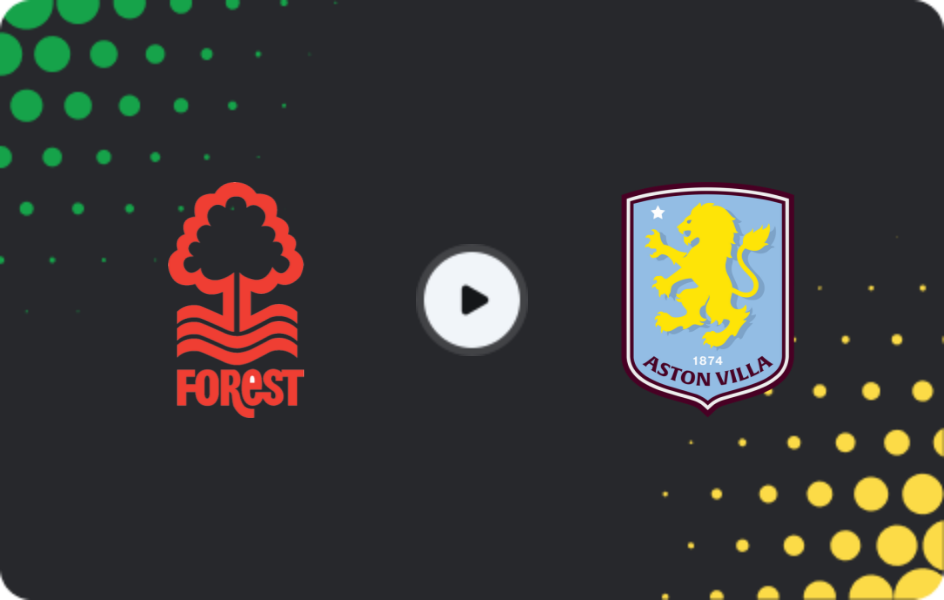 Where to watch Nottingham Forest — Aston Villa, Premier League, 11.04.2026