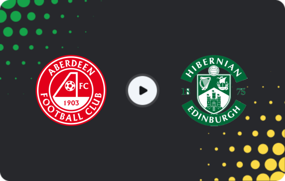 Where to watch Aberdeen — Hibernian, Premiership, 11.04.2026