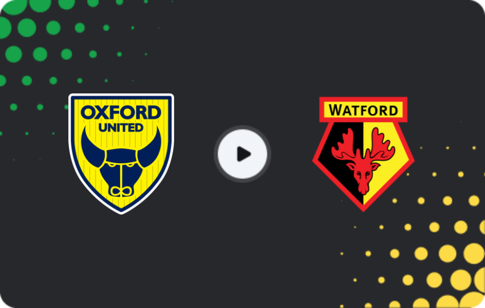 Where to watch Oxford United — Watford, Championship, 11.04.2026