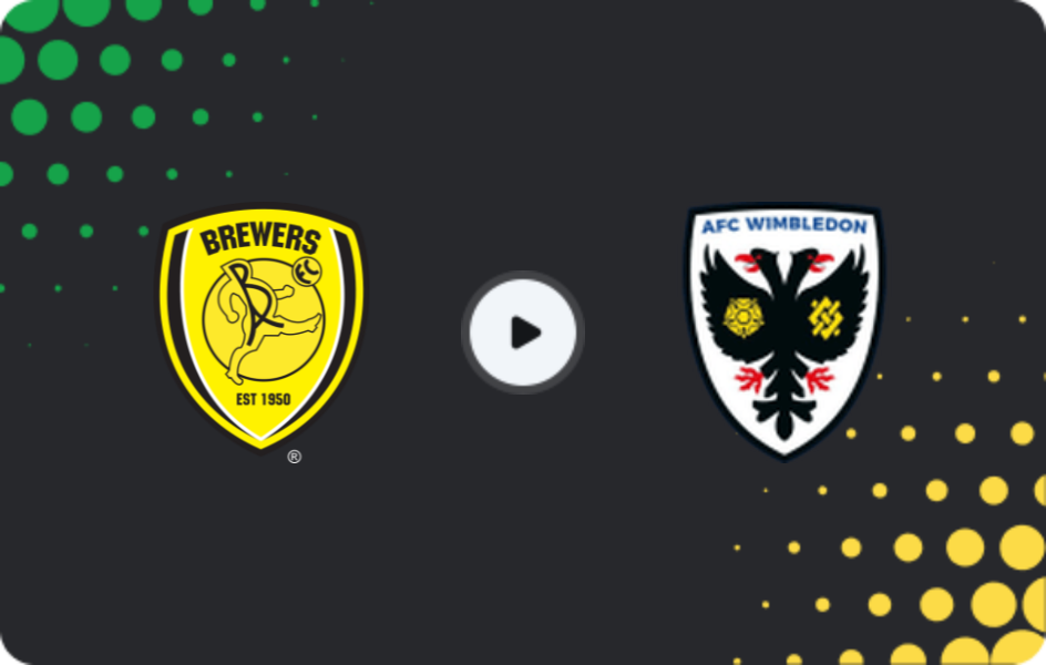 Where to watch Burton Albion — AFC Wimbledon, League One, 11.04.2026