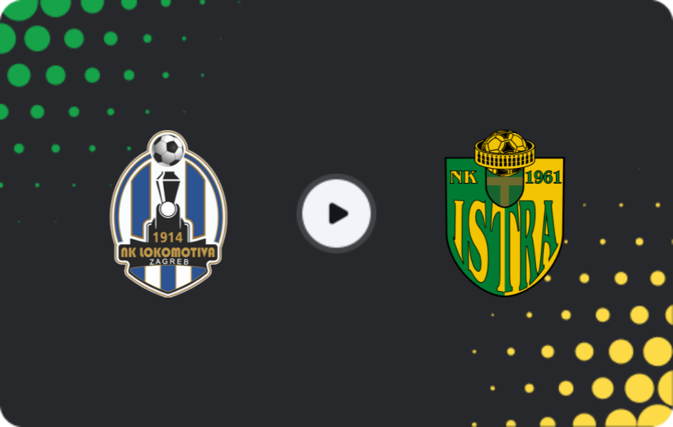 Where to watch Lokomotiva Zagreb — Istra 1961, HNL, 11.04.2026