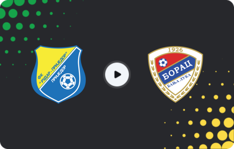 Where to watch Rudar Prijedor — Borac Banja Luka, Premijer Liga, 11.04.2026