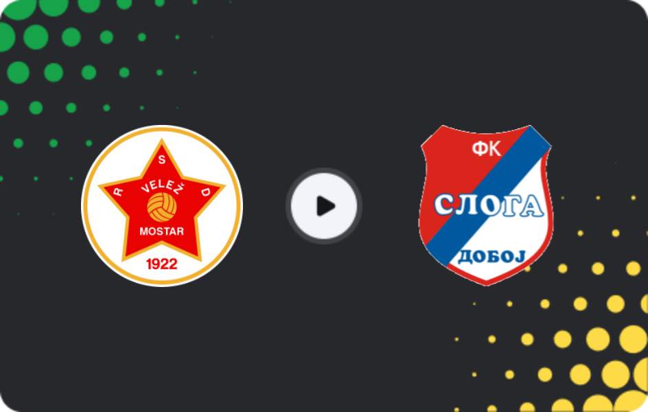 Where to watch Velež — Sloga Doboj, Premijer Liga, 11.04.2026