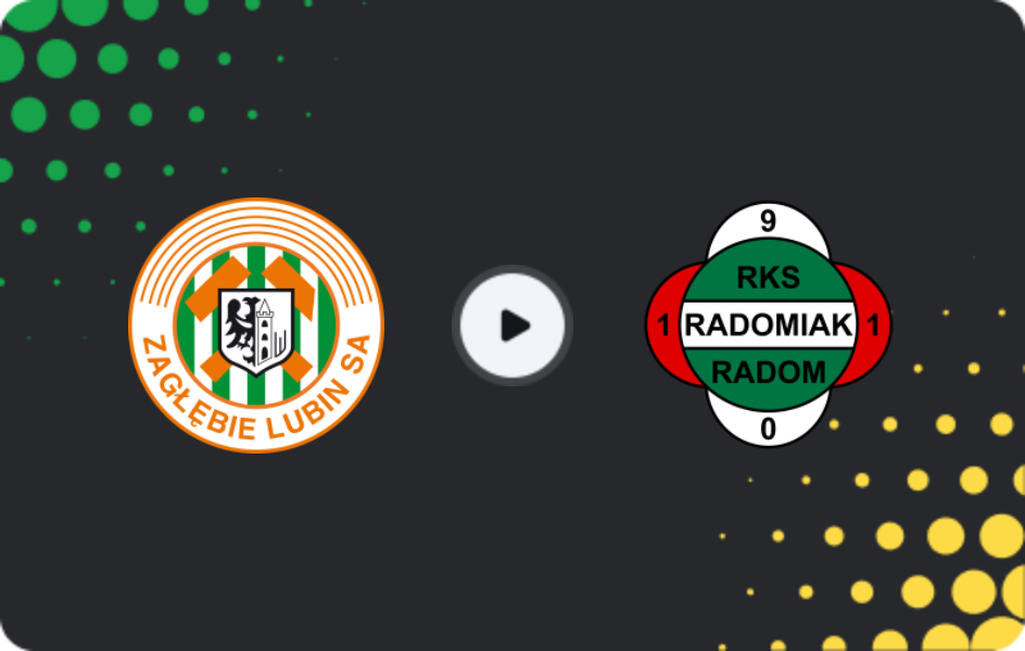 Where to watch Zaglebie Lubin — Radomiak Radom, Ekstraklasa, 11.04.2026