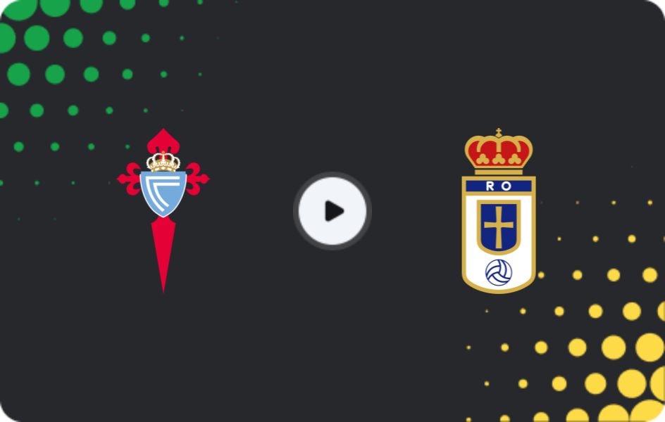 Where to watch Celta — Real Oviedo, La Liga, 12.04.2026