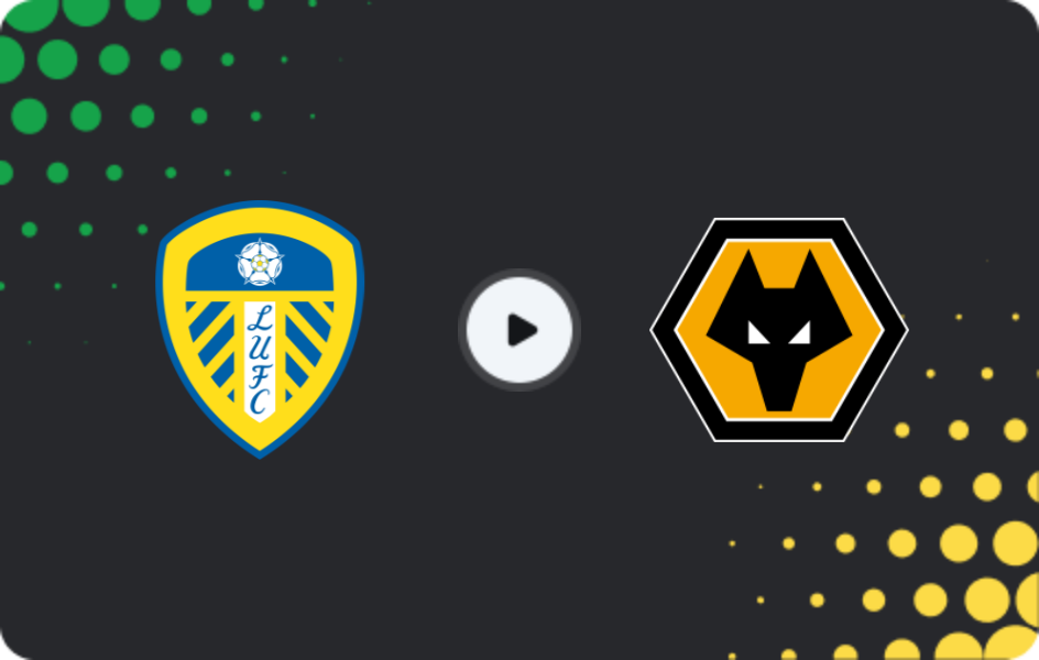 Where to watch Leeds — Wolverhampton, Premier League, 18.04.2026