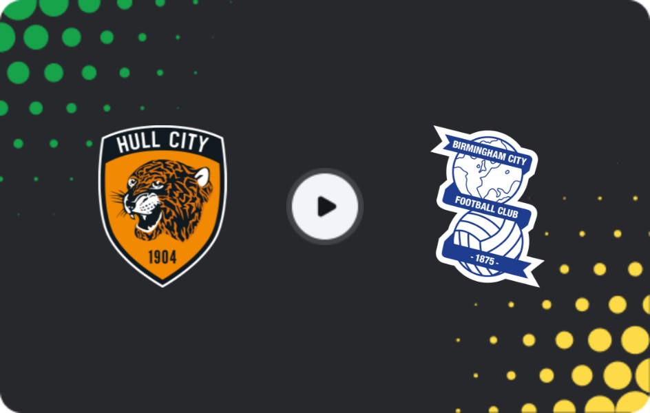 Where to watch Hull City — Birmingham, Championship, 18.04.2026