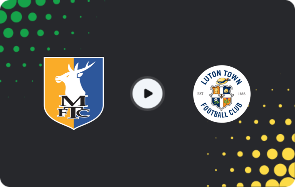 Where to watch Mansfield Town — Luton Town, League One, 18.04.2026