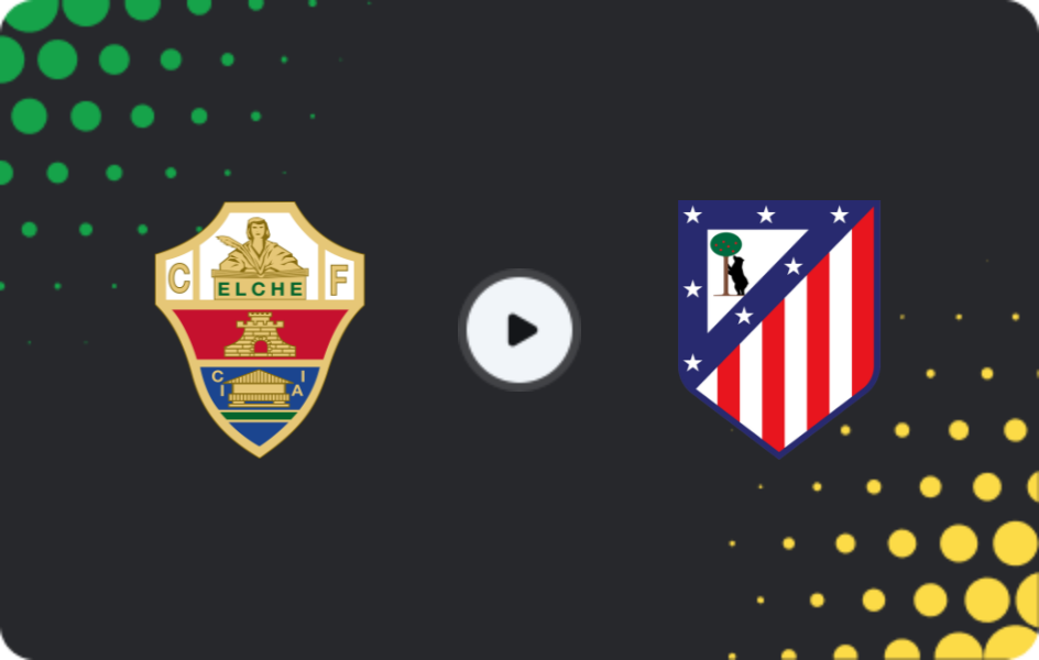 Where to watch Elche — Atletico Madrid, La Liga, 22.04.2026