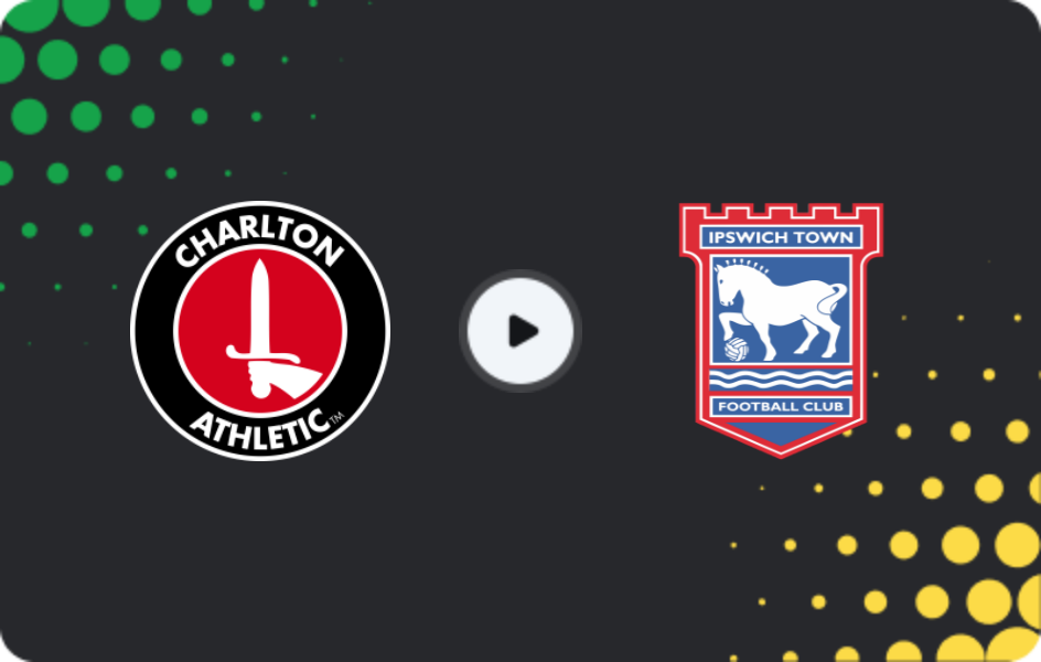 Where to watch Charlton Athletic — Ipswich Town, Championship, 22.04.2026