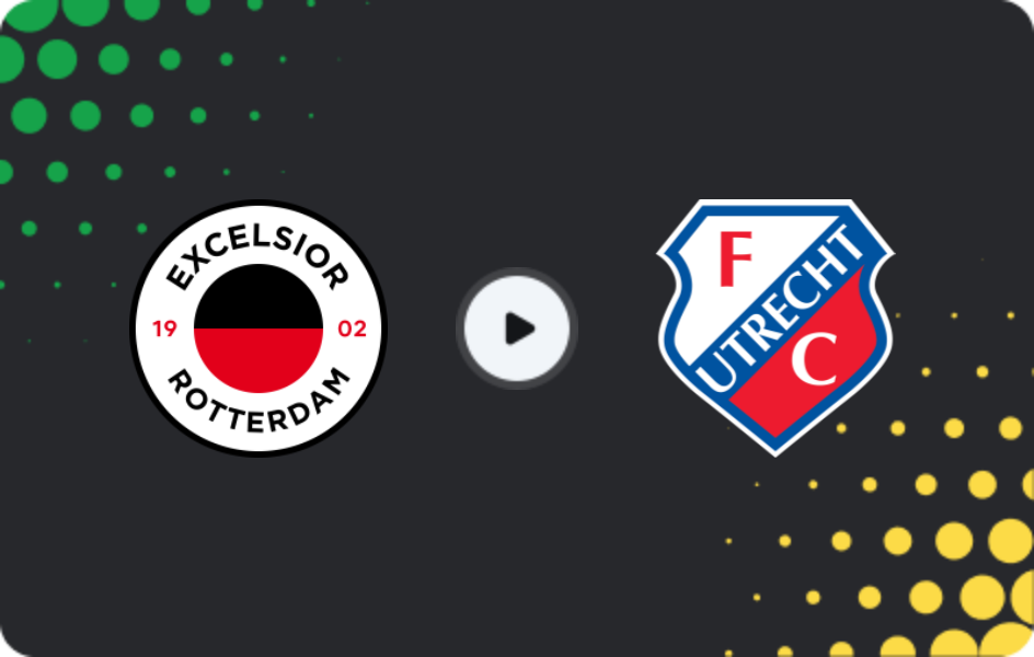 Where to watch Excelsior — Utrecht, Eredivisie, 26.04.2026