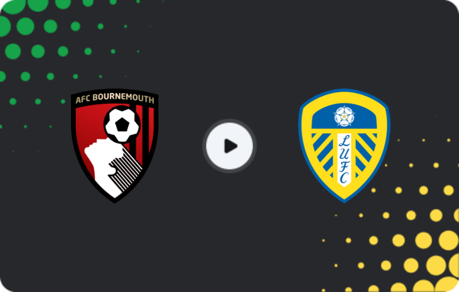 Where to watch Bournemouth — Leeds, Premier League, 25.04.2026