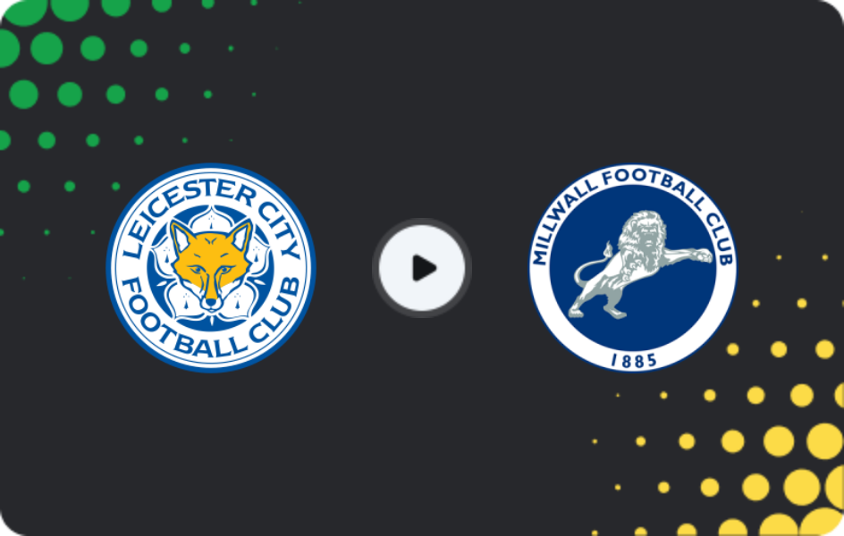 Where to watch Leicester — Millwall, Championship, 25.04.2026