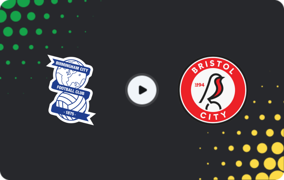 Where to watch Birmingham — Bristol City, Championship, 25.04.2026