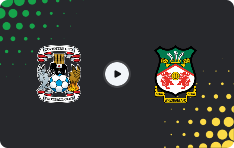 Where to watch Coventry — Wrexham, Championship, 25.04.2026