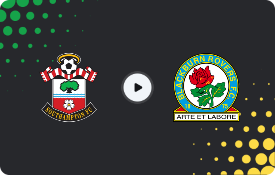 Where to watch Southampton — Blackburn Rovers, Championship, 25.04.2026