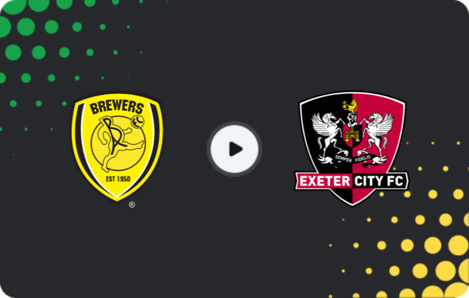 Where to watch Burton Albion — Exeter City, League One, 25.04.2026