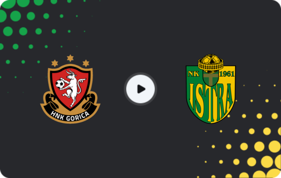Where to watch HNK Gorica — Istra 1961, HNL, 25.04.2026