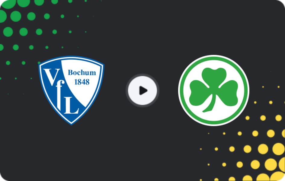 Where to watch Bochum — Greuther Fürth, 2. Bundesliga, 24.04.2026