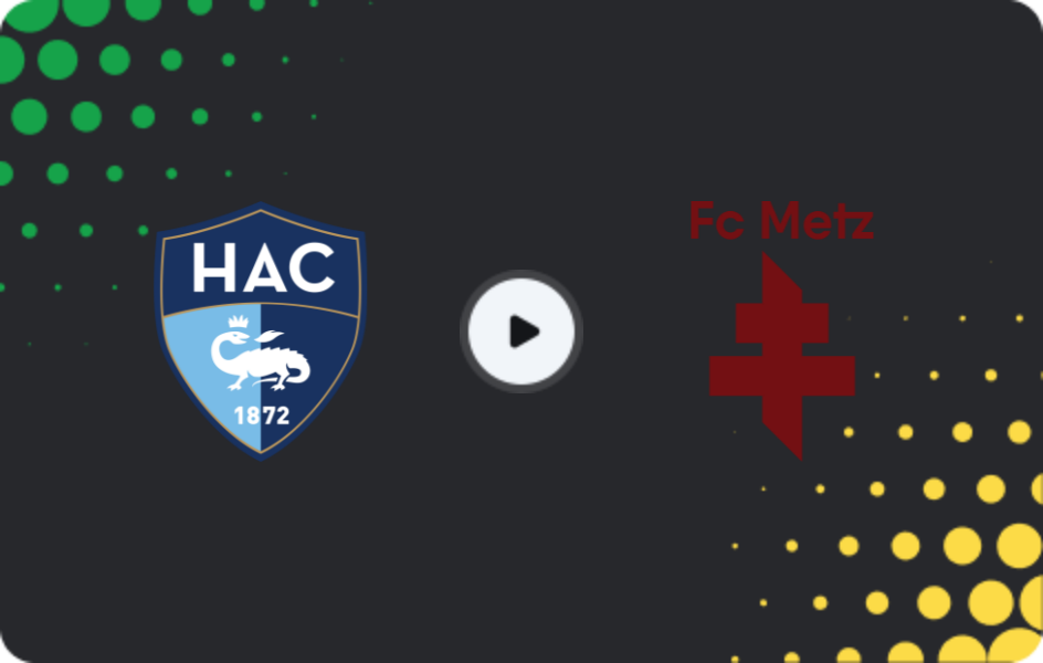Where to watch Le Havre — Metz, Ligue 1, 26.04.2026