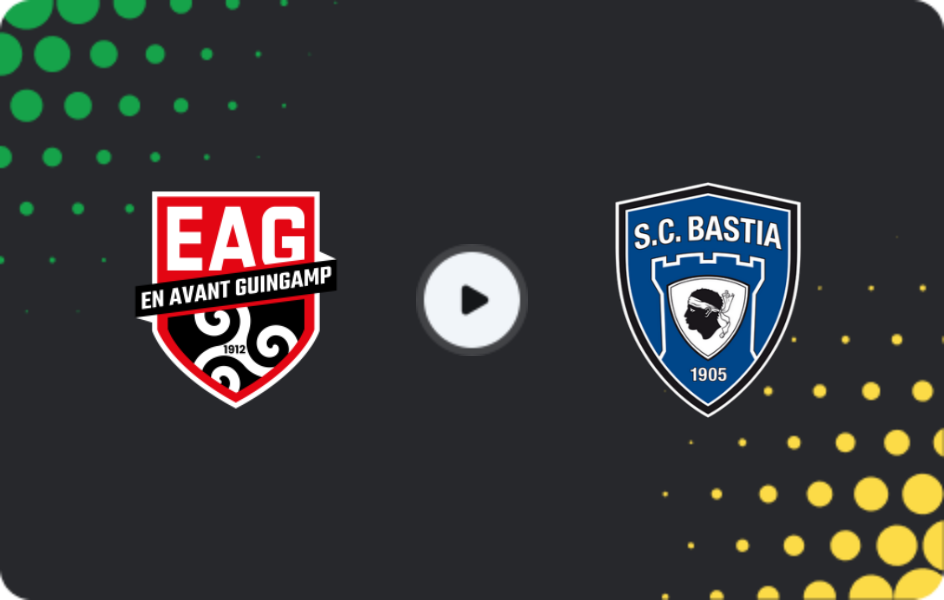 Where to watch Guingamp — Bastia, Ligue 2, 02.05.2026