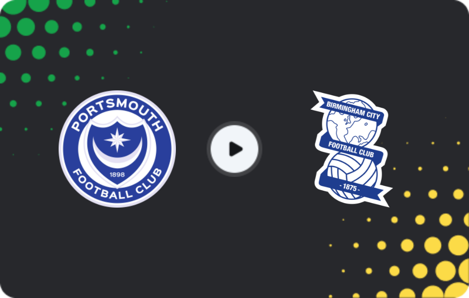 Where to watch Portsmouth — Birmingham, Championship, 02.05.2026