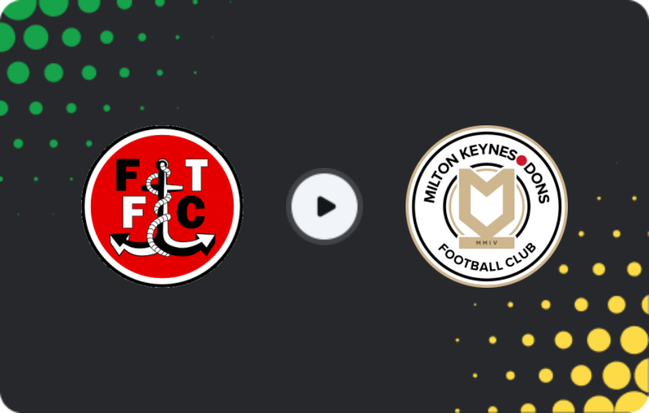 Where to watch Fleetwood Town — MK Dons, League Two, 02.05.2026