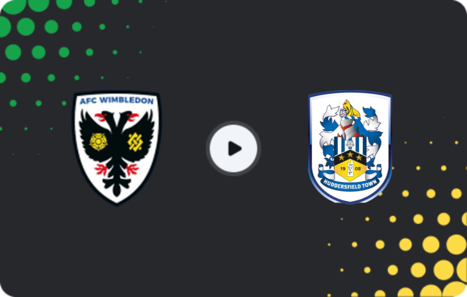 Where to watch AFC Wimbledon — Huddersfield, League One, 02.05.2026