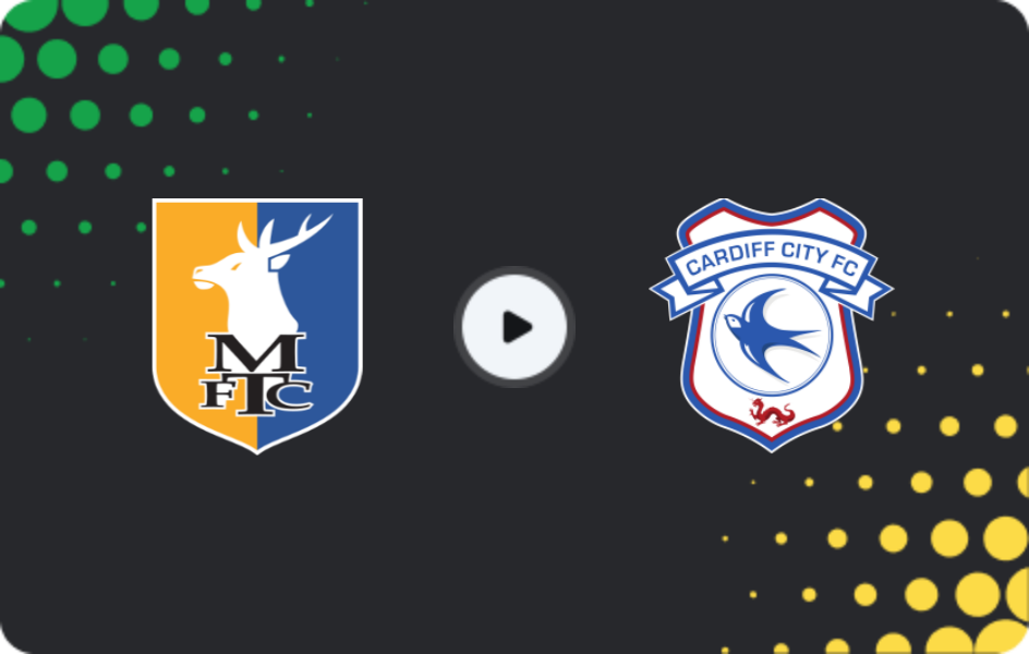 Where to watch Mansfield Town — Cardiff City, League One, 02.05.2026